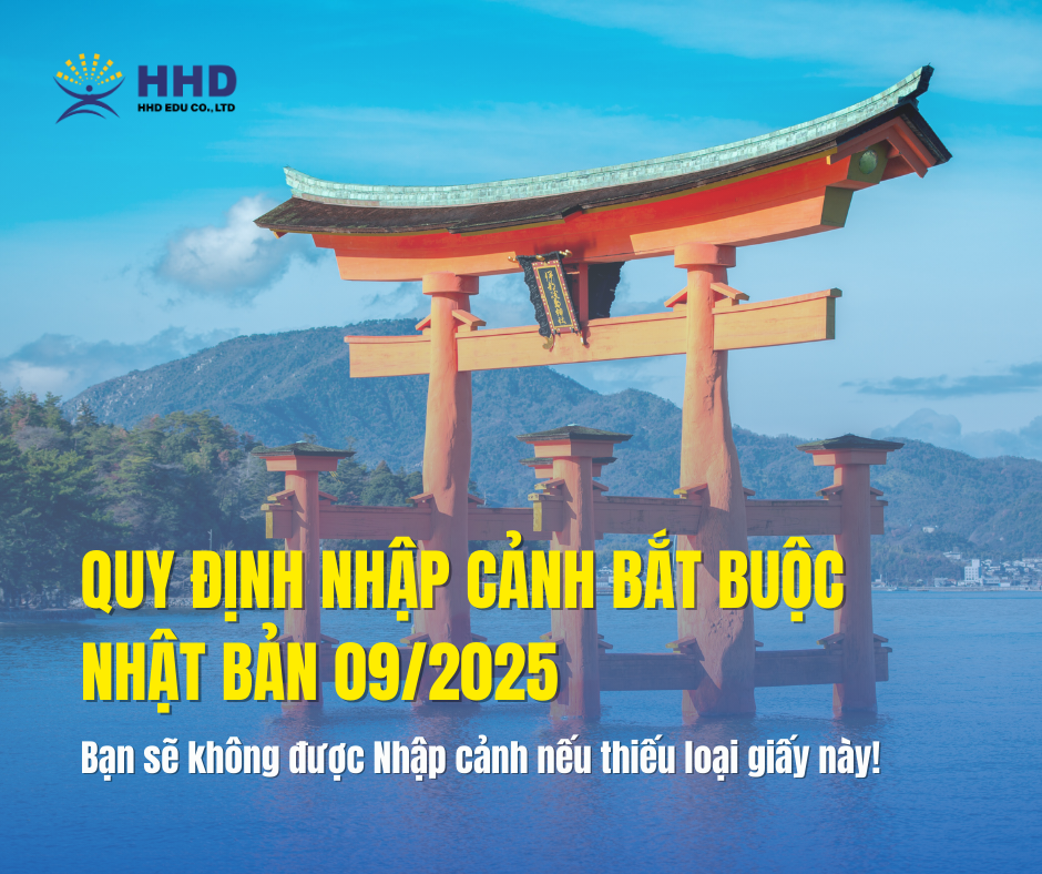 Quy định nhập cảnh Nhật Bản 09/2025 - Bạn sẽ không được Nhập cảnh nếu thiếu loại giấy này!