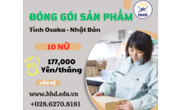 TUYỂN DỤNG 10 NỮ THỰC TẬP SINH ĐƠN HÀNG ĐÓNG GÓI SẢN PHẨM TỈNH OSAKA